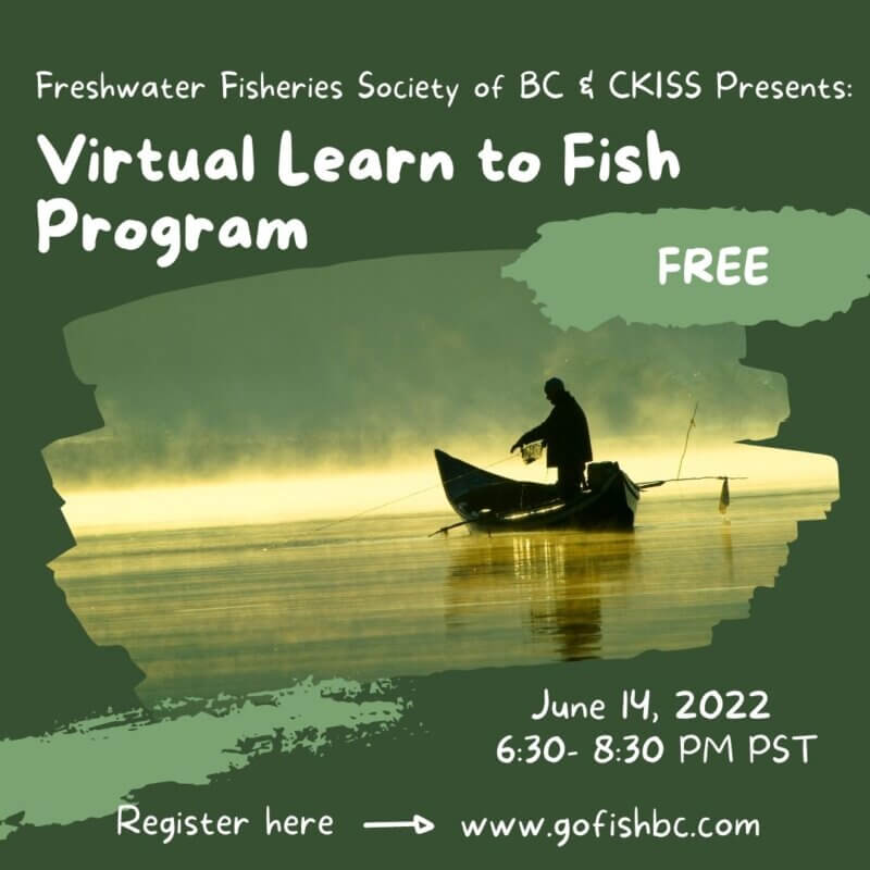June 14, 2022 FREE Virtual Learn to Fish program for adults. CKISS